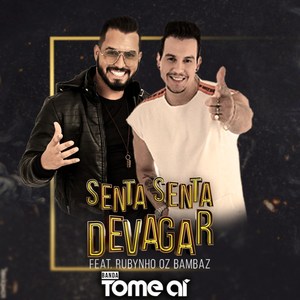 Senta Senta Devagar (Explicit)
