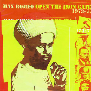 Open The Iron Gate 1973-77