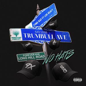 NO HATS (feat. Lor Heavy) (Explicit)