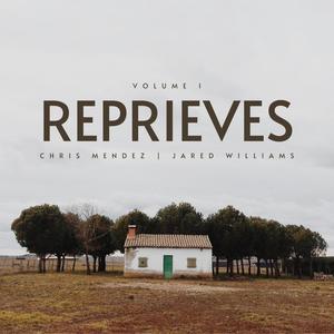 Reprieves | Volume 1