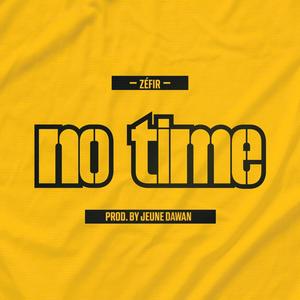 No Time (Explicit)