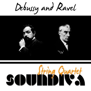 Debussy & Ravel: String Quartets (德彪西与拉威尔：弦乐四重奏)