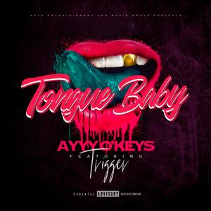 Tongue Baby (feat. Trigger) (Explicit)
