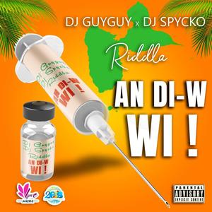 An Diw Wi(feat. Riddla & Dj Spycko)