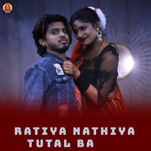 Ratiya Nathiya Tutal Ba