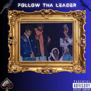 Follow Tha Leader (feat. Baby Swipey) [Explicit]