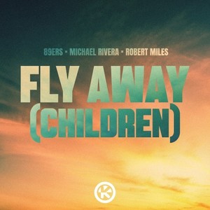 Fly Away (Children) [Explicit]