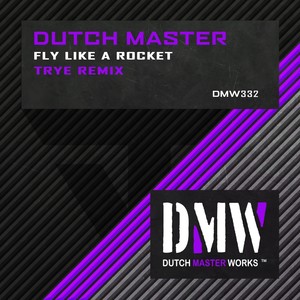 Fly Like A Rocket (Trye Remix|Explicit)