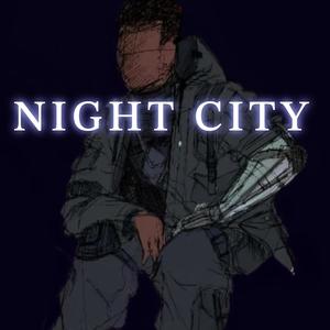 Night City (feat. Huncho Miles & MAK!) (Explicit)