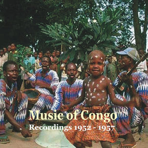 Music of Congo / Hugh Tracey's Recordings 1952-1957