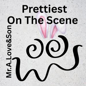 Prettiest On The Scene (feat. Rabeatz)