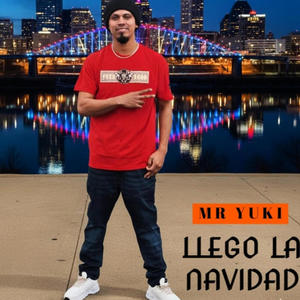 LLEGO LA NAVIDAD (feat. MR YUKI)