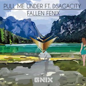 Pull me under(feat. Dsagacity)