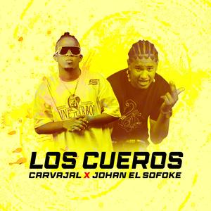 Los Cueros (feat. Carvajal) (Explicit)