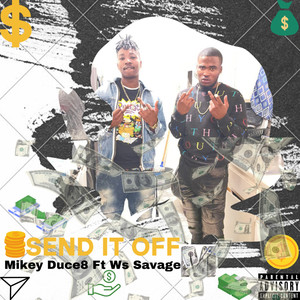 Send It Off (Explicit)