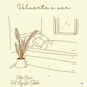 Volverte a Ver (feat. Agustín Ebbeke)