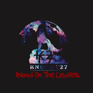 Blood On The Leaves (Explicit)