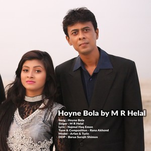 Hoyne Bola by M R Helal (Explicit)