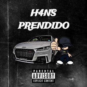 H4NS - PRENDIDO (Explicit)