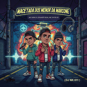 MACETADA DOS MENOR DA MARCONE (Explicit)