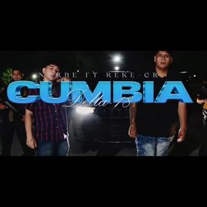 CUMBIA DELTA 18 (feat. Norbe & Reke Gr) [Explicit]