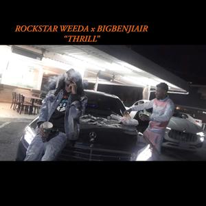 Thrill (feat. RockStar Weeda) [Explicit]