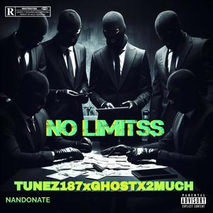 NO LIMITSS (feat. GHOST & 2MUCH) (Explicit)