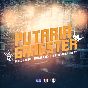 Putaria Gangster (Explicit)