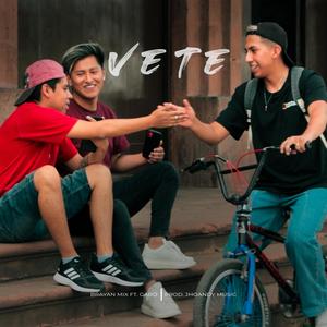 Vete (feat. Brayan Mix & Gabo)