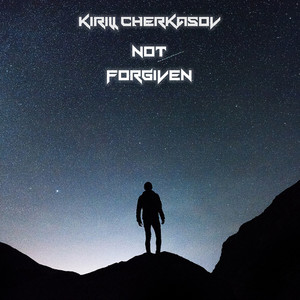 Not Forgiven (Original Mix)