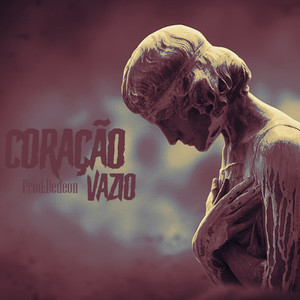 Coração Vazio (Explicit)