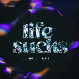 Life Sucks