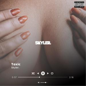 Toxic (Explicit)