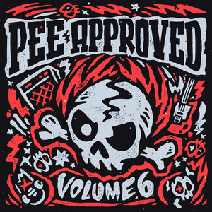 PEE APPROVED - Volume 6 (Explicit)