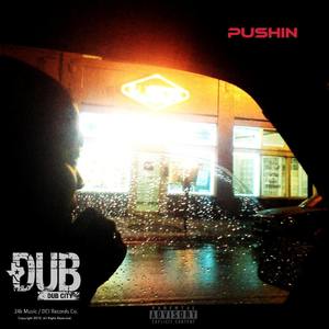 Pushin - Single