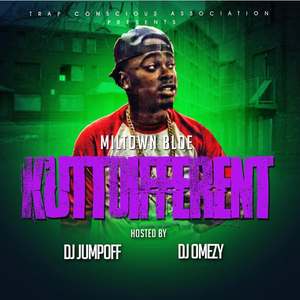 Miltown Bloe - Kutt Different