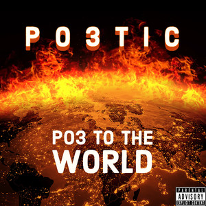 Po3 to the World (Explicit)