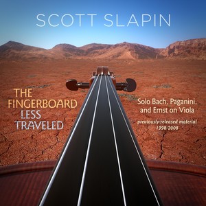 The Fingerboard Less Traveled: Solo Bach, Paganini, and Ernst on Viola