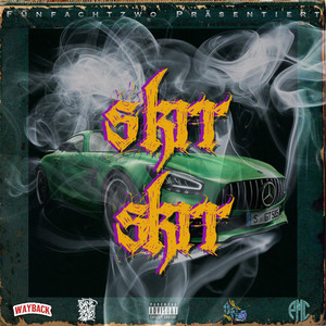 Skrr Skrr (Explicit)