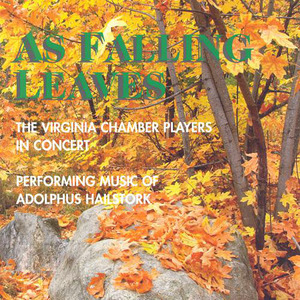 HAILSTORK: As Falling Leaves / Sanctum / Arabesques / String Quartet No. 1 / 2 Romances (Virginia Ch