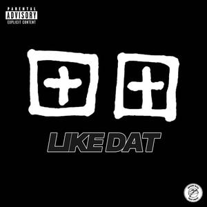 like dat (Explicit)