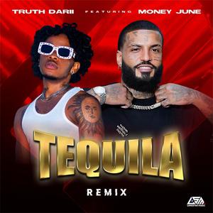 Tequila (feat. Money.June) (Explicit)