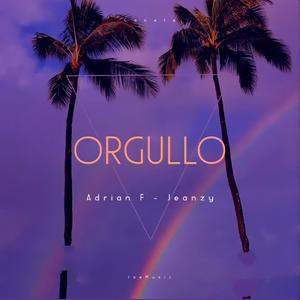 Orgullo (feat. Jeanzy) [Explicit]