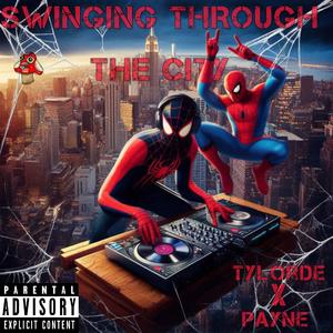 Tylorde - Swinging through the City (feat. Payne) (Explicit)