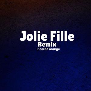 Jolie Fille (DJ RICARDO ORANGE & Layefa remix)