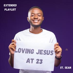 Loving Jesus At 23