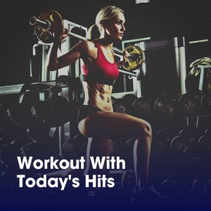 Workout with Today's Hits