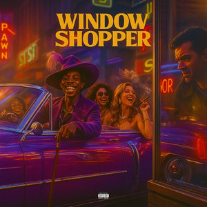 Window Shopper (Explicit)