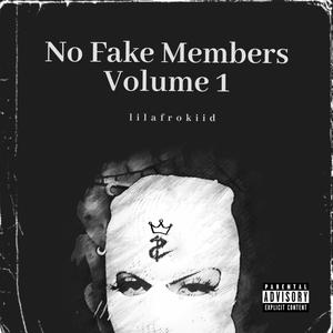 No Fake Members Volume 1 (Explicit)