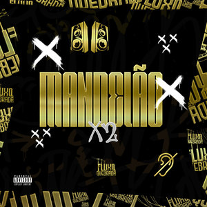 Mandelão X2 (Explicit)